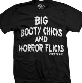 Big Booty Chicks and Horror Flicks Men's T-Shirt